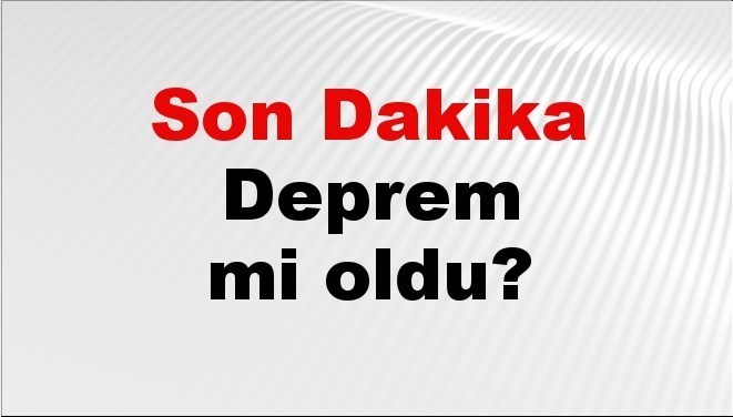 son dakika deprem mi oldu az once deprem nerede oldu istanbul ankara izmir ve il il afad son depremler 24 eylul 2025 djTYLVNC